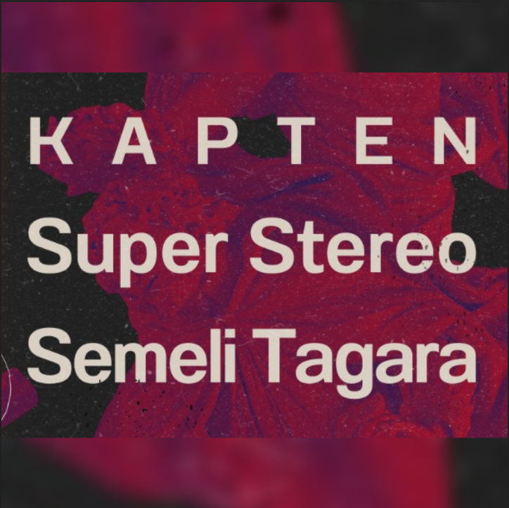 Indie Nights Vol.1 | KAPTEN, SUPER STEREO, SEMELI TAGARA